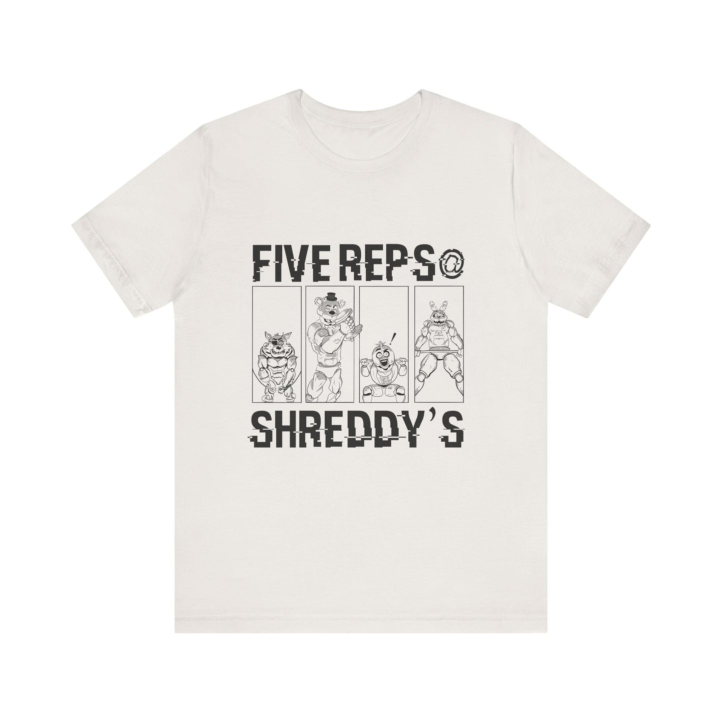 Five Reps at Shreddy's T-Shirt - Fitness & Gym Apparel