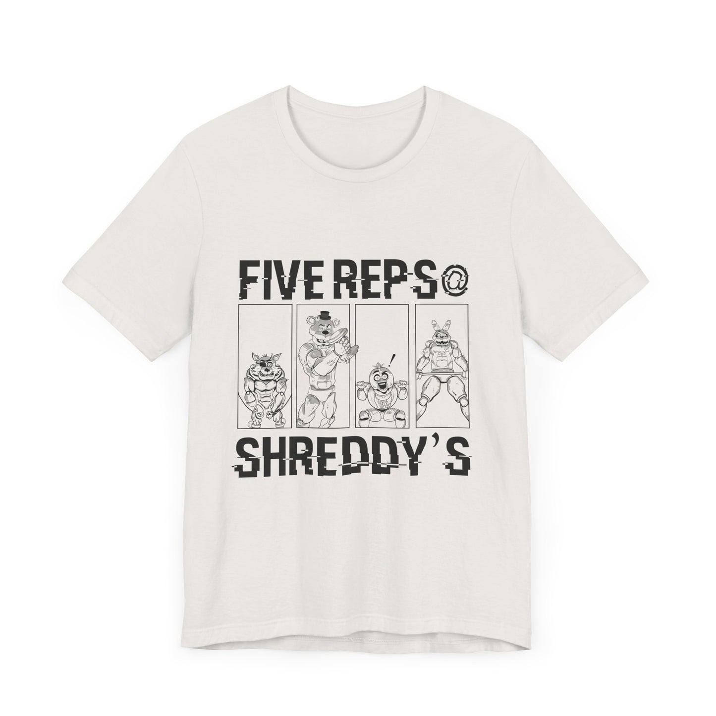 Five Reps at Shreddy's T-Shirt - Fitness & Gym Apparel