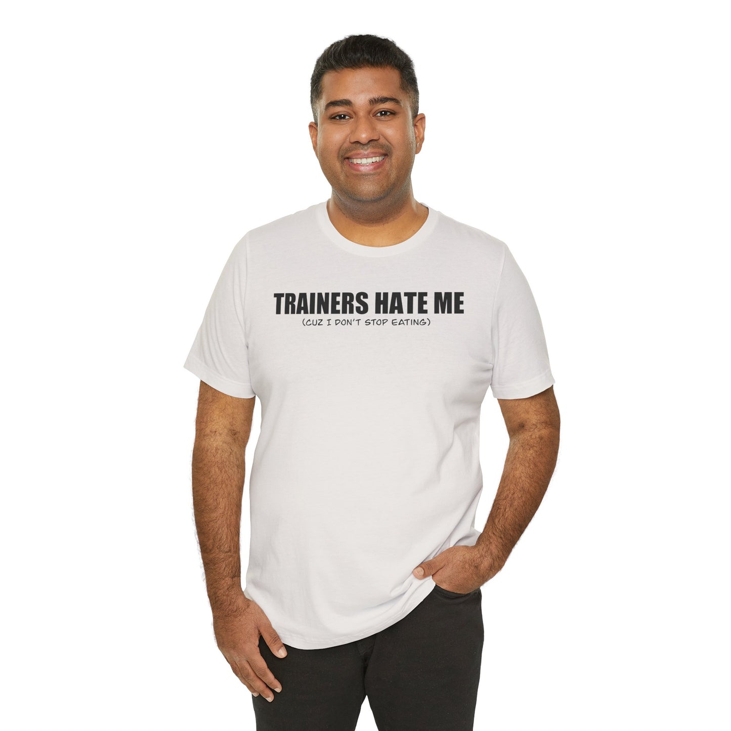 ‘Trainers Hate Me' Gym Jersey Tee