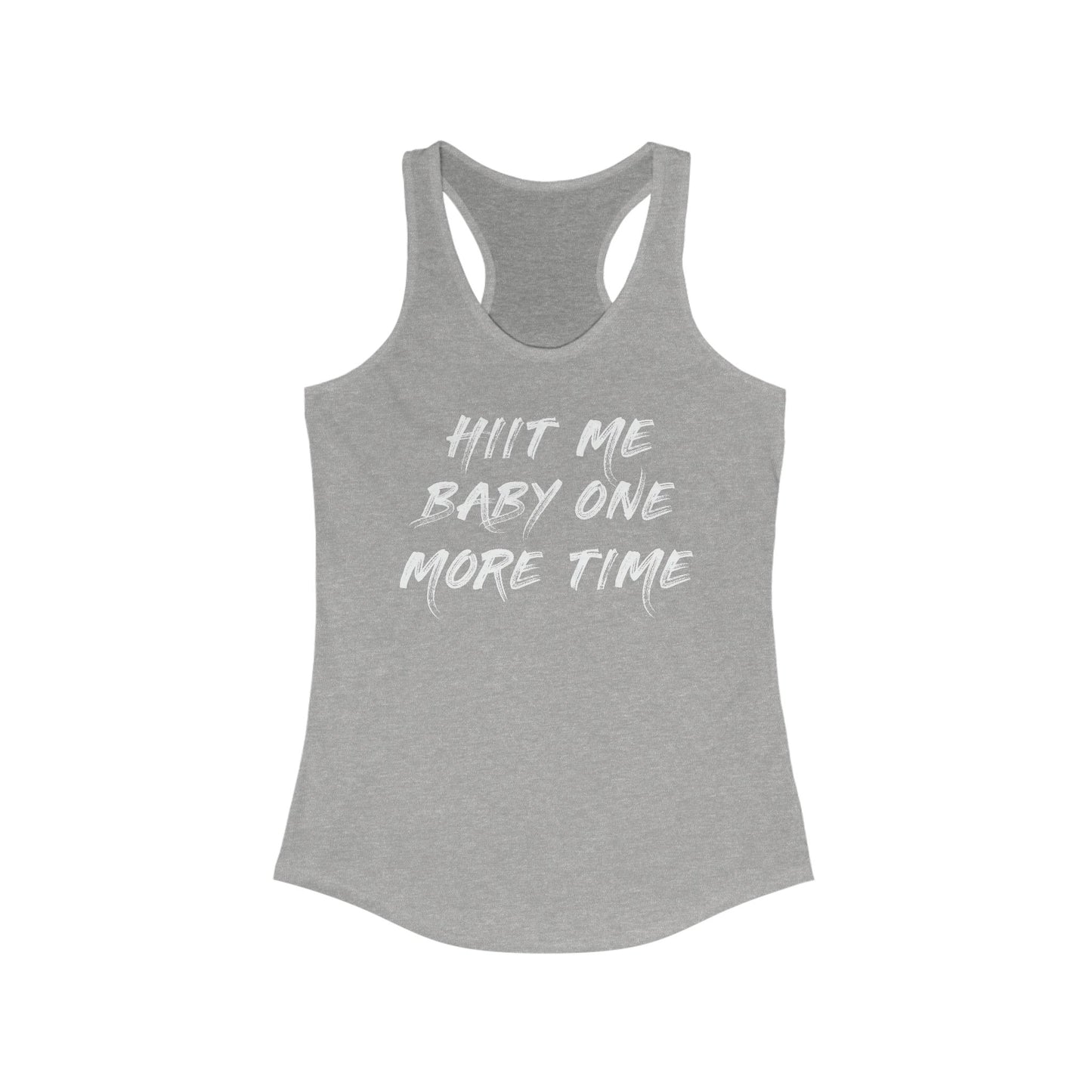 HIIT Me Baby One More Time Racerback Tank