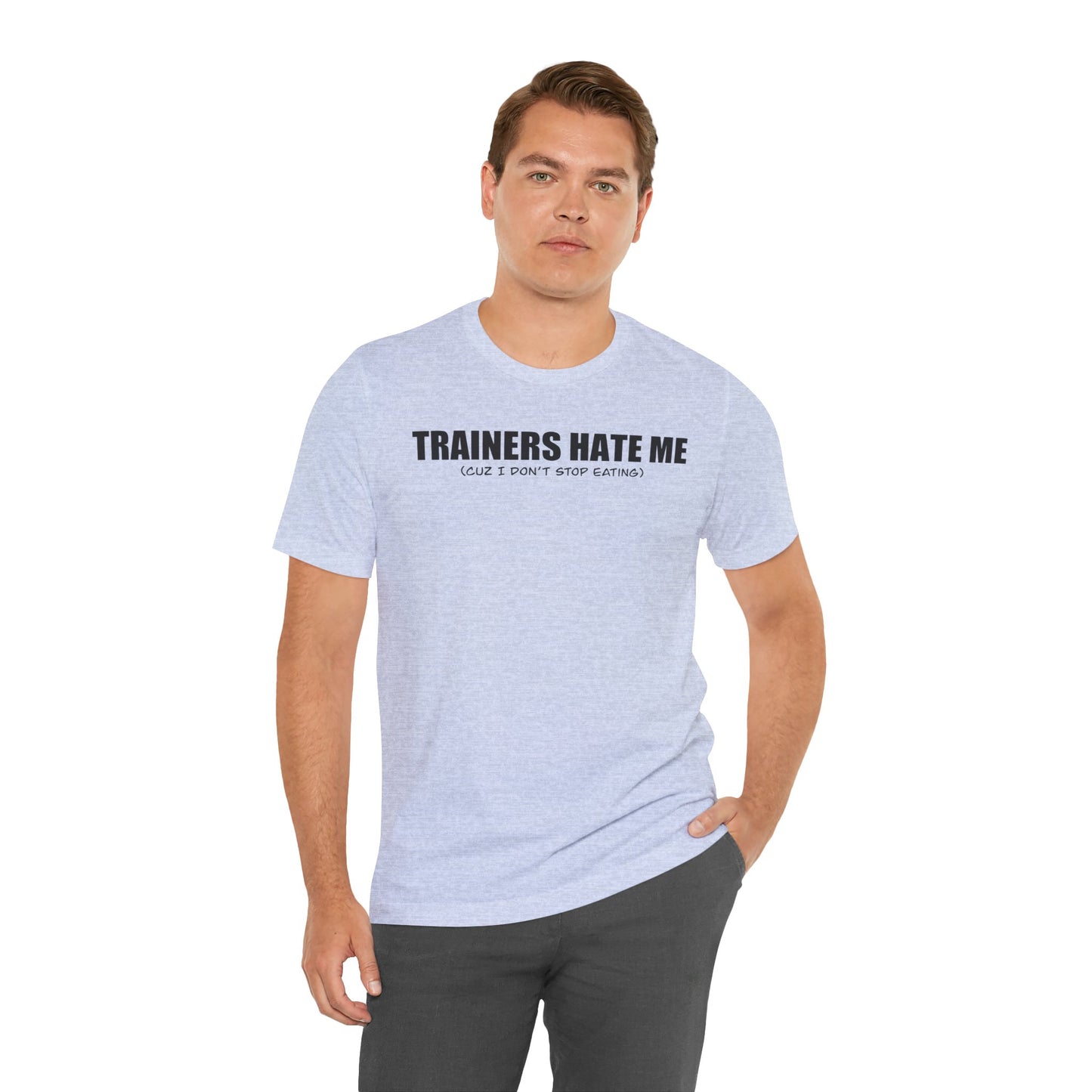 ‘Trainers Hate Me' Gym Jersey Tee