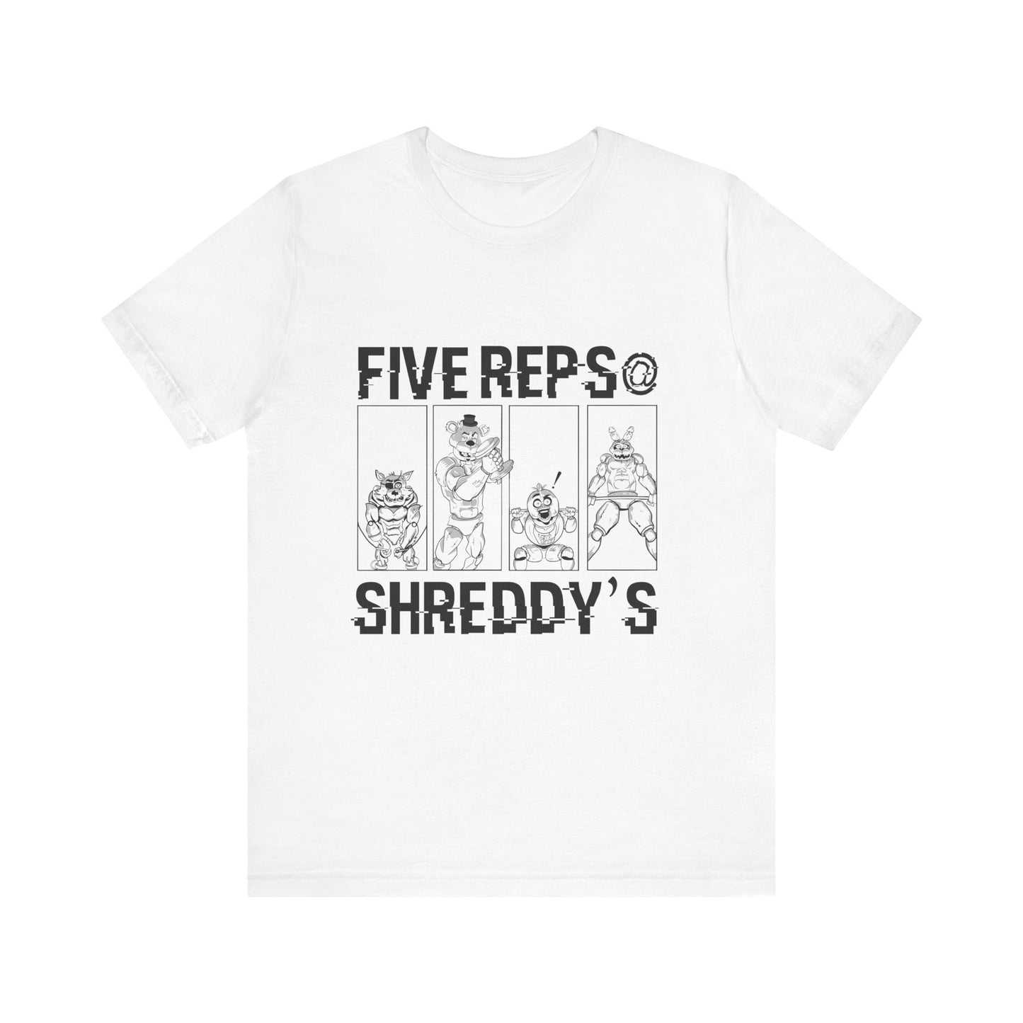 Five Reps at Shreddy's  T-Shirt - Fitness & Gym Apparel