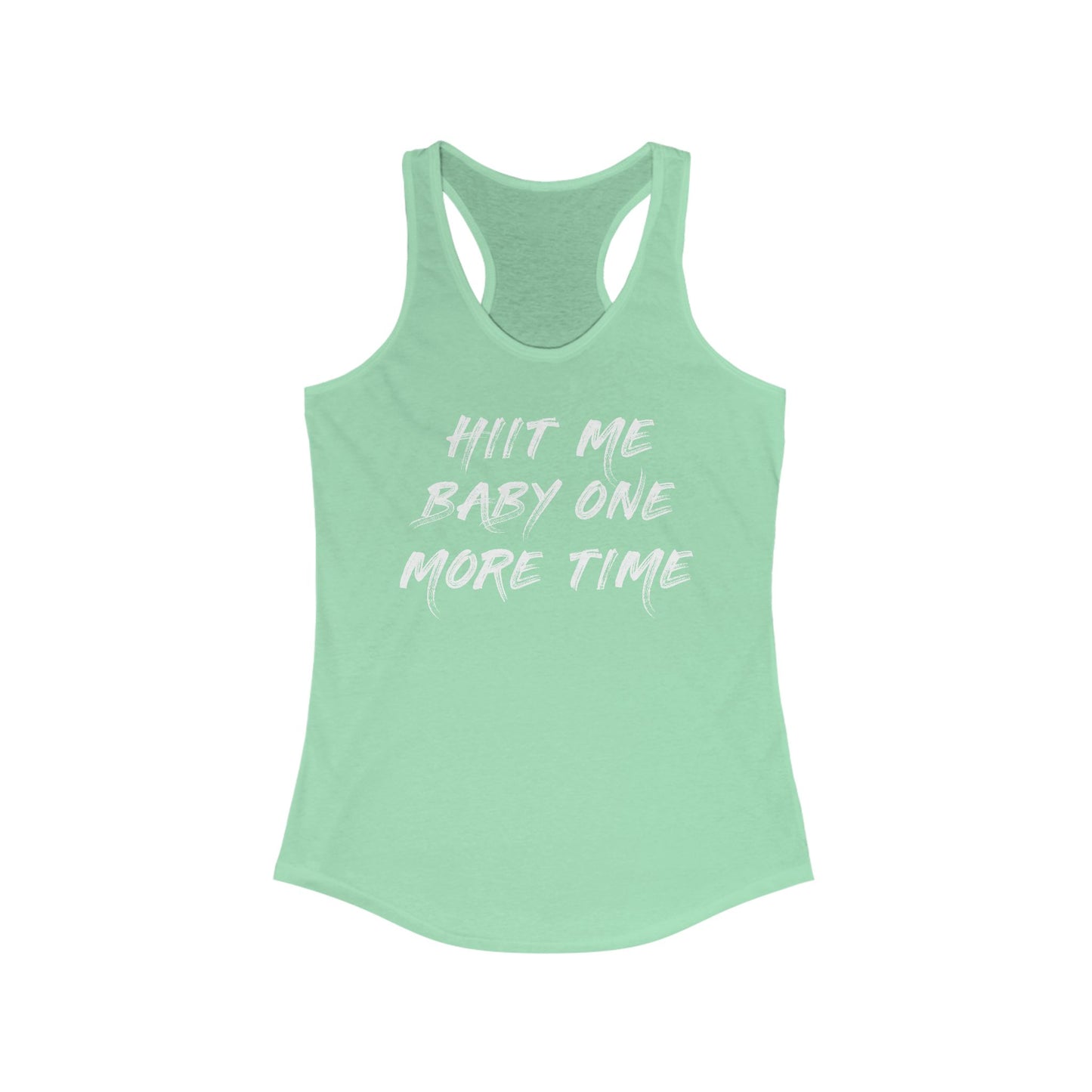 HIIT Me Baby One More Time Racerback Tank