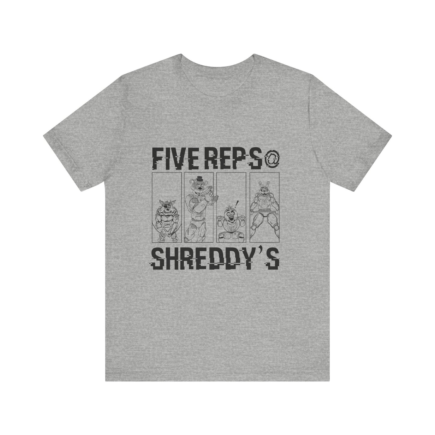 Five Reps at Shreddy's  T-Shirt - Fitness & Gym Apparel