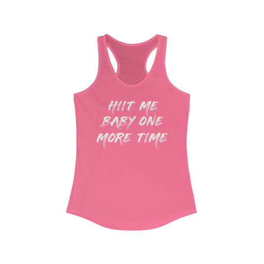 HIIT Me Baby One More Time Racerback Tank