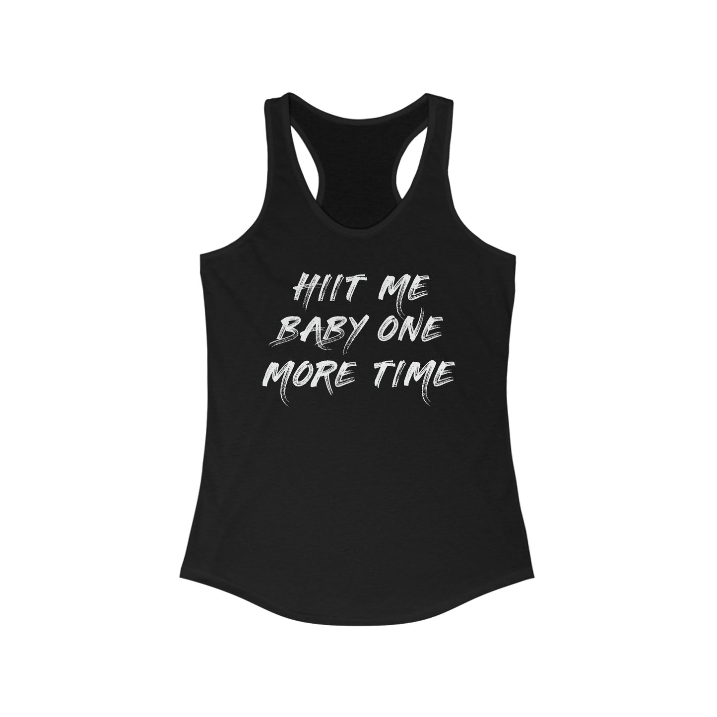 HIIT Me Baby One More Time Racerback Tank