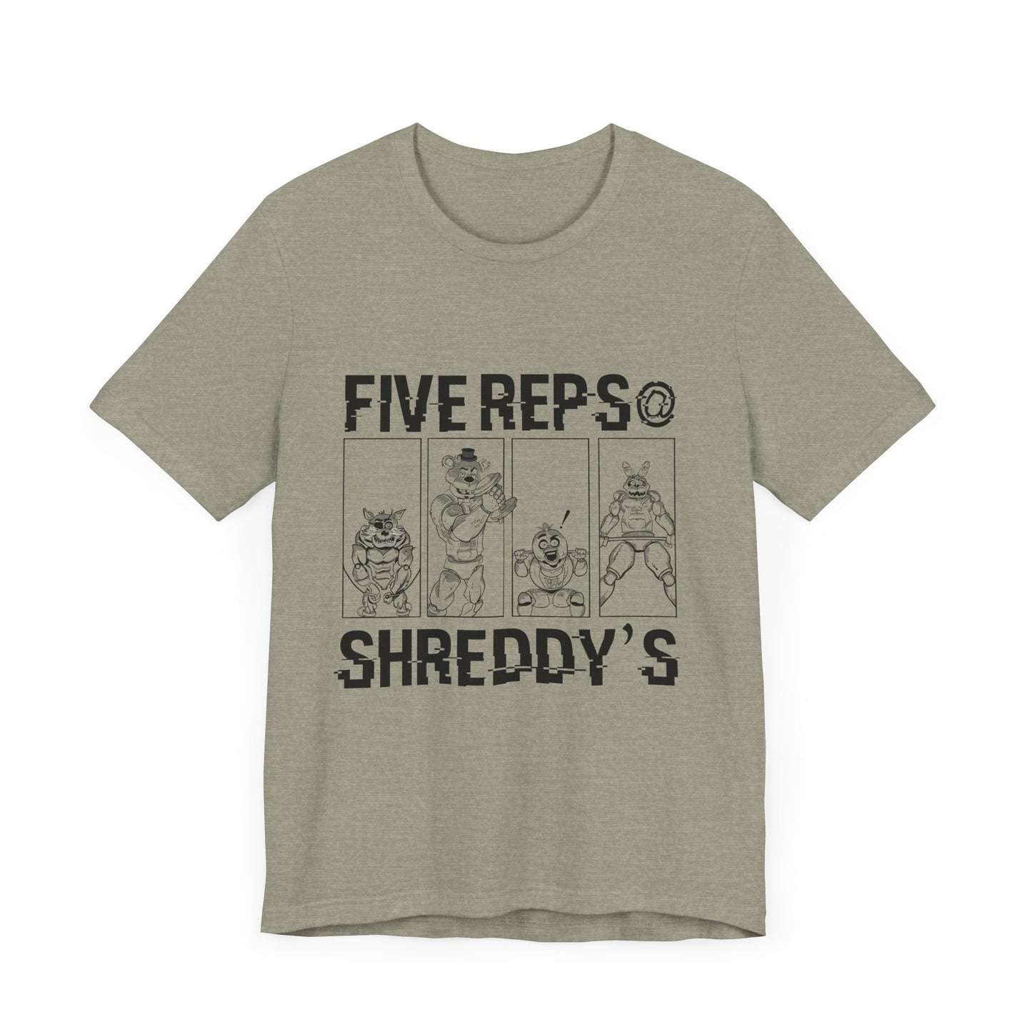 Five Reps at Shreddy's  T-Shirt - Fitness & Gym Apparel